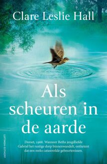 Luitingh-Sijthoff Als scheuren in de aarde - Clare Leslie Hall - ebook