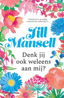 Luitingh-Sijthoff Denk jij ook weleens aan mij? - Jill Mansell - ebook