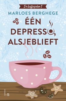 Luitingh-Sijthoff Eén depresso, alsjeblieft - Marloes Berghege - ebook