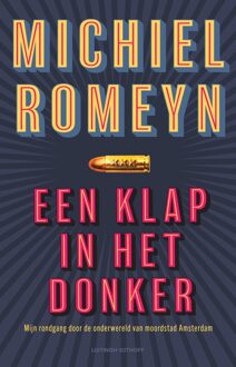 Luitingh-Sijthoff Een klap in het donker - Michiel Romeyn - ebook