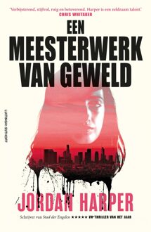 Luitingh-Sijthoff Een meesterwerk van geweld - Jordan Harper - ebook
