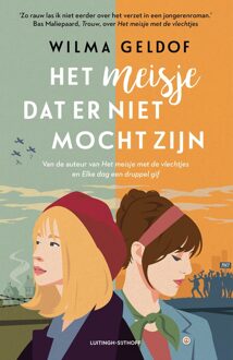 Luitingh-Sijthoff Het meisje dat er niet mocht zijn - Wilma Geldof - ebook