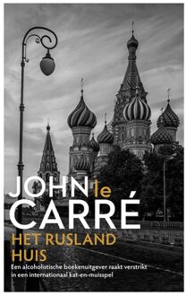 Luitingh-Sijthoff Het Rusland huis - John le Carré - ebook