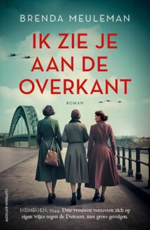 Luitingh-Sijthoff Ik zie je aan de overkant - Brenda Meuleman - ebook