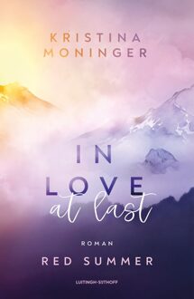 Luitingh-Sijthoff In Love at Last - Kristina Moninger - ebook