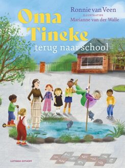 Luitingh-Sijthoff Oma Tineke terug naar school - Ronnie van Veen - ebook