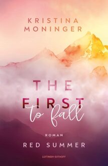 Luitingh-Sijthoff The First to Fall - Kristina Moninger - ebook