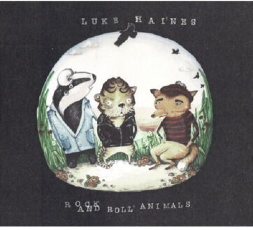 Luke Haines - Rock And Roll Animals