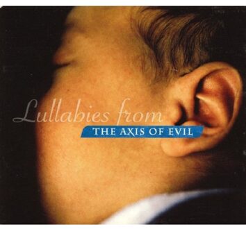 Lullabies From The Axis Of Evil