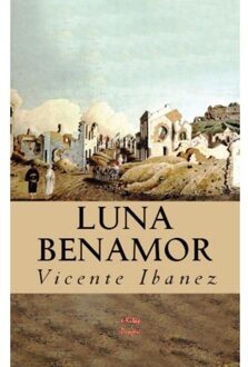 Luna Benamor - Vicente Blasco Ibanez