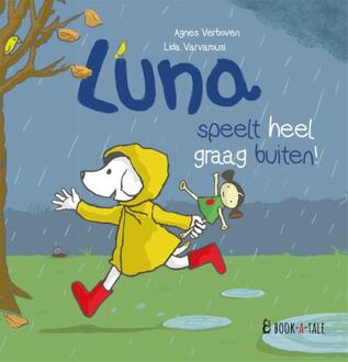 Luna Speelt Heel Graag Buiten! - Luna - Agnes Verboven