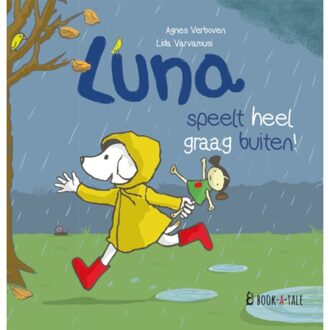Luna Speelt Heel Graag Buiten! - Luna - Agnes Verboven