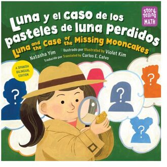 Luna Y El Caso Del Pastel De Luna Perdido / Luna And The Case Of The Missing Mooncake (Spanish - Natasha Yim