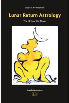 Lunar Return Astrology - Jürgen G. H. Hoppmann
