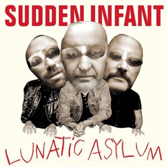 Lunatic Asylum - Sudden Infant