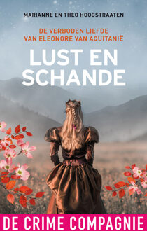 Lust en schande - Marianne Hoogstraaten, Theo Hoogstraaten - ebook