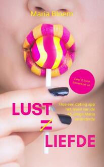 Lust staat niet gelijk aan liefde -  Maria Bloem (ISBN: 9789465095646)