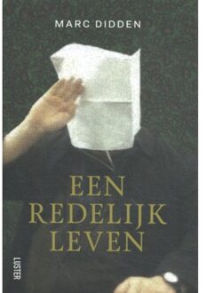 Luster Uitgeverij Een redelijk leven - Marc Didden - 000