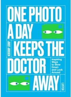 Luster Uitgeverij One Photo A Day Keeps The Doctor Away - Joost Joossen