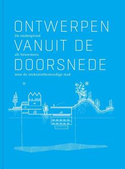 Luster Uitgeverij Ontwerpen Vanuit De Doorsnede - Stad X Ruimte - Hans De Boer