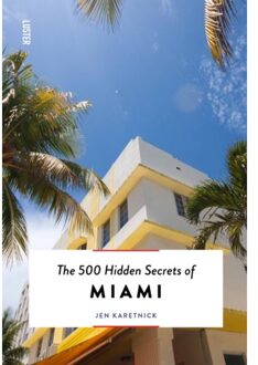 Luster Uitgeverij Reisgids The 500 Hidden Secrets of Miami | Luster