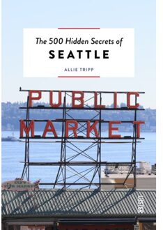 Luster Uitgeverij Reisgids The 500 Hidden Secrets of Seattle | Luster