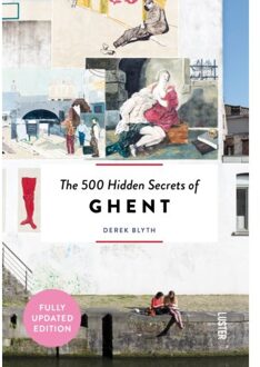 Luster Uitgeverij The 500 Hidden Secrets Of Ghent - The 500 Hidden Secrets - Derek Blyth
