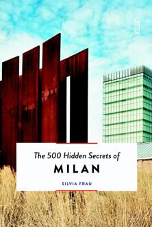 Luster Uitgeverij The 500 Hidden Secrets Of Milan - Hidden Secrets - Silvia Frau