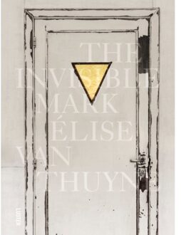 Luster Uitgeverij The Invisible Mark - Boek Elise Van Thuyne (9460582281)