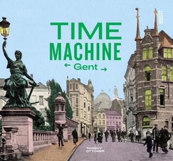 Luster Uitgeverij Time Machine Gent / 2 - Time Machine - Tanguy Ottomer