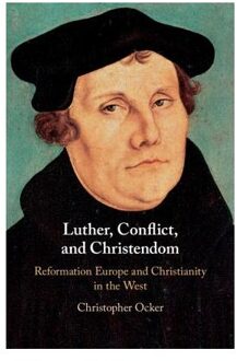 Luther, Conflict, and Christendom