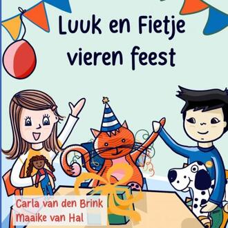 Luuk En Fietje Vieren Feest -  Carla van den Brink (ISBN: 9789465201221)