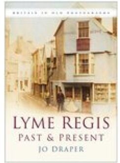 Lyme Regis Past & Present