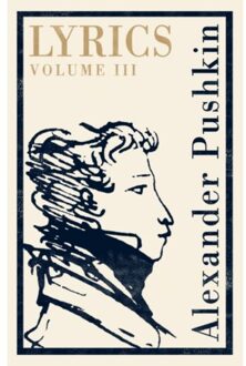Lyrics: Volume 3 (1824-29) - Alexander Pushkin