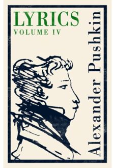 Lyrics: Volume 4 (1829-37) - Alexander Pushkin