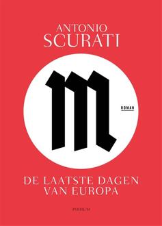 M. De Laatste Dagen Van Europa - Antonio Scurati