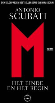 M. Het einde en het begin -  Antonio Scurati (ISBN: 9789028454446)