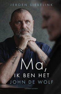 Ma, ik ben het, John de Wolf -  Jeroen Siebelink (ISBN: 9789021057644)