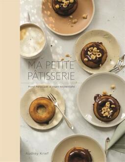 Ma petite pâtisserie -  Audrey Krief (ISBN: 9789023017394)