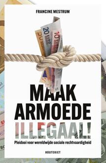 Maak armoede illegaal -  Francine Mestrum (ISBN: 9789057209246)