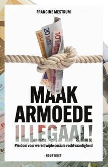 Maak armoede illegaal -  Mestrum Francine (ISBN: 9789057209253)
