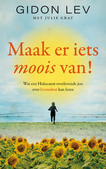 Maak er iets moois van! -  Gidon Lev (ISBN: 9789023962502)