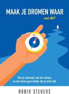 Maak je dromen waar met NLP - Robin Stevens - ebook