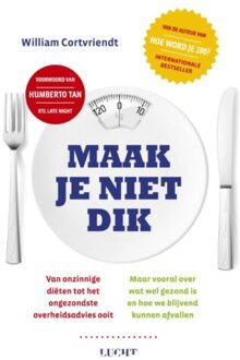 Maak je niet dik - Boek William Cortvriendt (9491729373)
