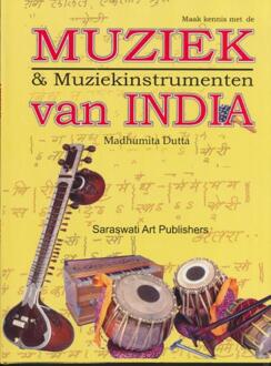 Maak kennis met de Muziek en Muziekinstrumenten van India - Boek Madhumita Dutta (907638911X)