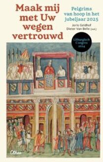 Maak mij met uw wegen vertrouwd -   (ISBN: 9789085288275)