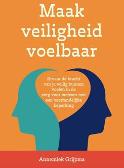 Maak veiligheid voelbaar - Annemiek Grijpma-Van der Hoeven - ebook