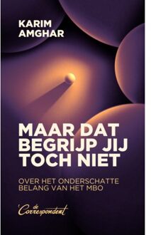 Maar Dat Begrijp Jij Toch Niet - Karim Amghar