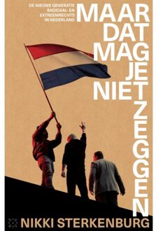 Maar dat mag je niet zeggen