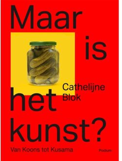Maar Is Het Kunst? - Cathelijne Blok